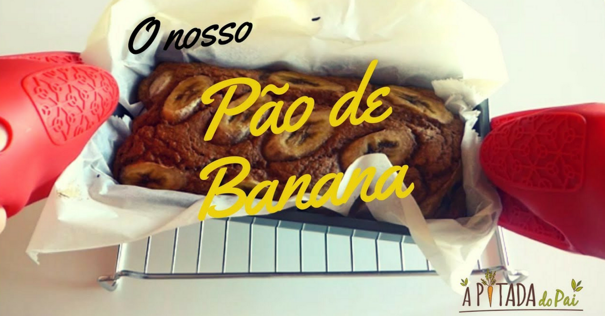 O que vai ser amanhã o jantar? Menu para a semana inteira, pela A Pitada do Pai pao-de-banana-002